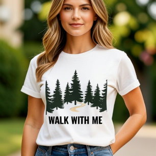 Camiseta Caminhe Comigo Árvores da Floresta de Pinheiros Na
