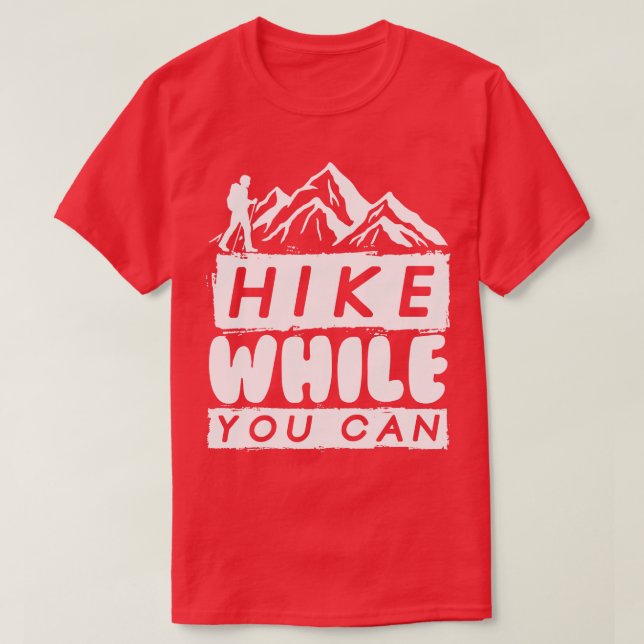 Camiseta Caminhe Enquanto Você Pode (Frente do Design)