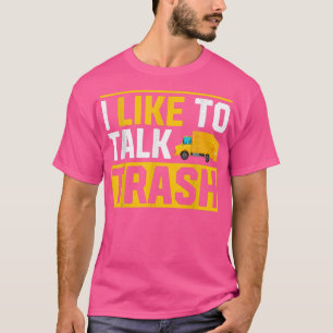 Camiseta Caminhões De Lixo Engraçados Eu Gosto De Falar Lix