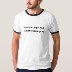 Camiseta Camisa: LATINO: "Frequentemente erro, mas nunca na