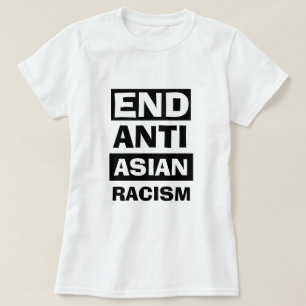 Camiseta Camisa-T ANTI-RACISMO ASIÁTICO DE FIM Patriótico