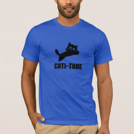 Camiseta Camisa-T CATI-TUDE - Na moda e Playful Cat Lover