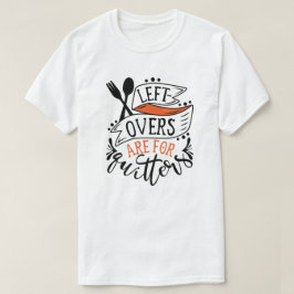 Camiseta Camisa-T de Ação de Graças Humorosa