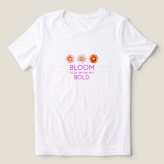 Camiseta Camisa-T de Bloom Bold