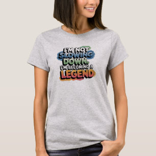 Camiseta Camisa-T de humor feminino de idade antiga