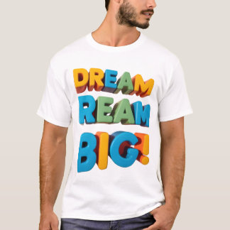 Camiseta Camiseta-design vibrante "DREAM BIG" para t ilimit