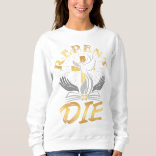 Camiseta Camisola bíblica de mulheres que se arrependem ou 