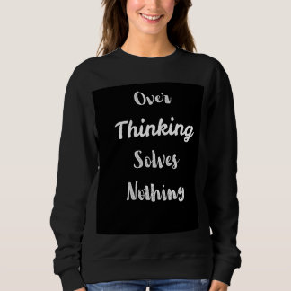 Camiseta Camisola de Malha Over Thinking | Citação de Motiv
