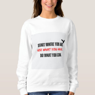 Camiseta Camisola de Manga Longa Empoderadora 'Comece Onde 