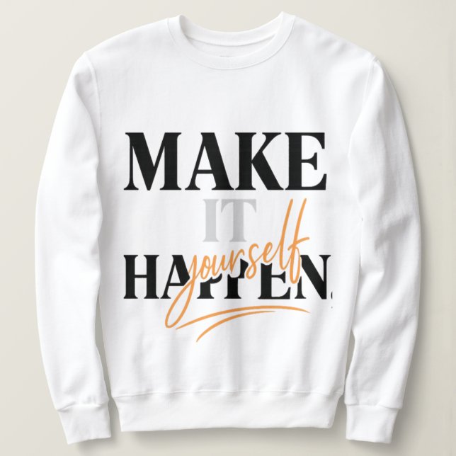 Camiseta Camisola Feminina Make It Happen (Frente do Design)