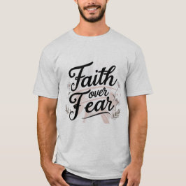 Camiseta Camisola masculina Faith Over Fear com 2 Timóteo 1