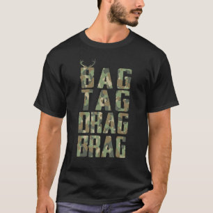 Camiseta Camo Deer Hunirt Bag Drag Brag Men Wome