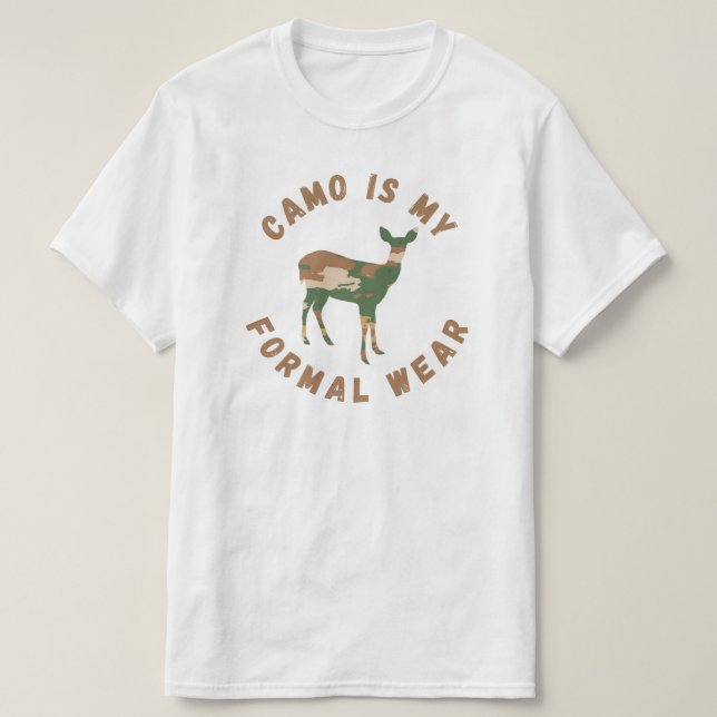 Camiseta Camo É A Minha Veste Formal - Caça A Veados (Frente do Design)