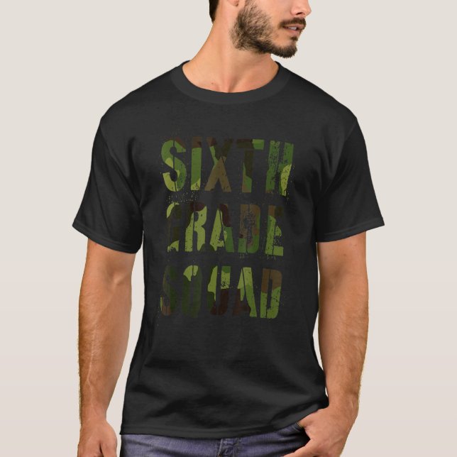 Camiseta Camo Sixth Grade Squad Teacher Hello 6th Grader Vi (Frente)