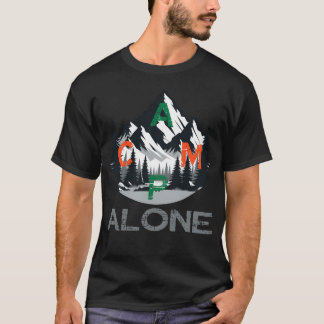 Camiseta camp alone in the nature and wilderness Outr frien