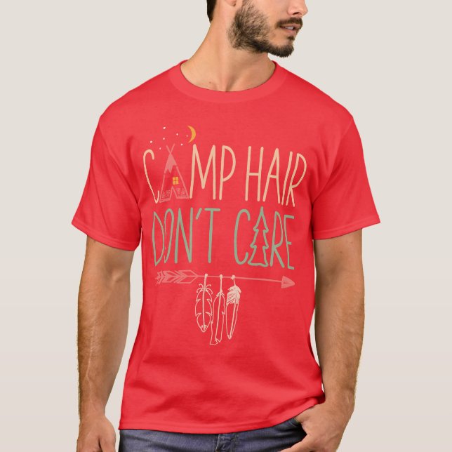 Camiseta Camp Hair Don t Care Funny Camping Outr Camper fri (Frente)