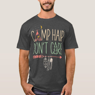 Camiseta Camp Hair Não Se Importa Com Acampamento Engraçado