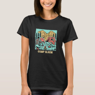 Camiseta Camp Slaying 'Caminhando Camping Hiker Camper Sayi