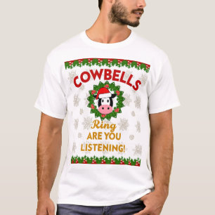 Camiseta Campainhas de Vaca Tocam você está Ouvindo Natal D