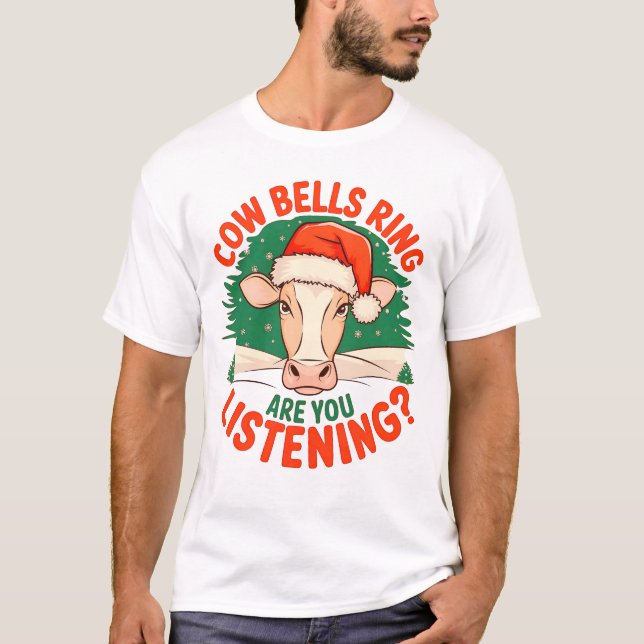 Camiseta Campainhas de Vaca Tocam Você Está Ouvindo? Vaca D (Frente)