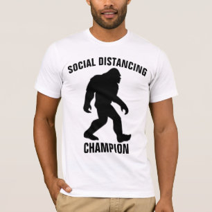 Camiseta CAMPEÃO DE DISTANCIAMENTO SOCIAL DO BIGFOOT Camise