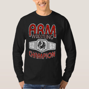 Camiseta Campeão de Luta de Braço