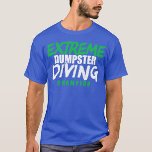 Camiseta Campeão de Mergulho Extreme Dumpster
