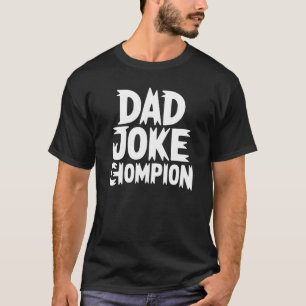Camiseta Campeão de Piadas de Pai – Humor em Letras Maiúscu
