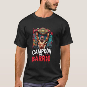 Camiseta Campeão Do Bairro Luta Livre Mexicana