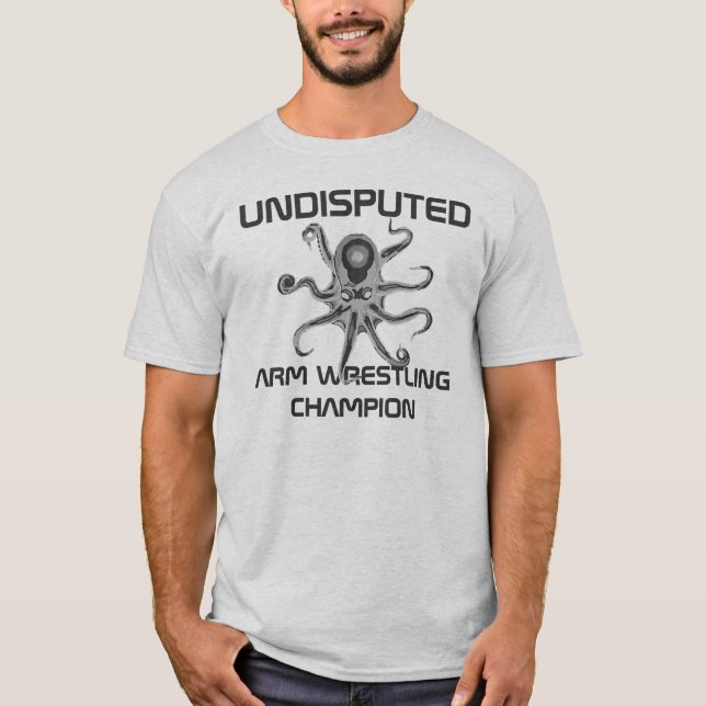 Camiseta Campeão indisputado da luta de braço (Frente)