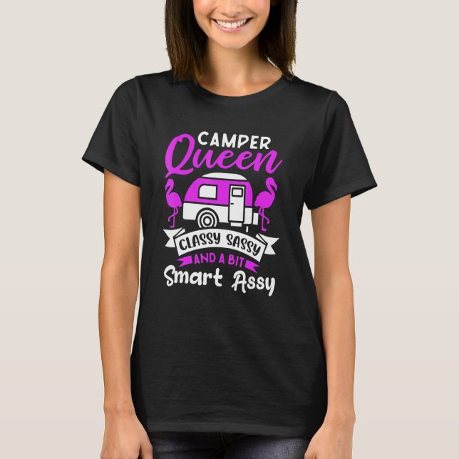 Camiseta Camper Queen Classy Sassy And A Bit Smart Assy Cut (Frente)