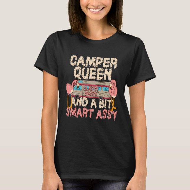 Camiseta Camper Queen Classy Sassy Smart Assy Funny Flaming (Frente)