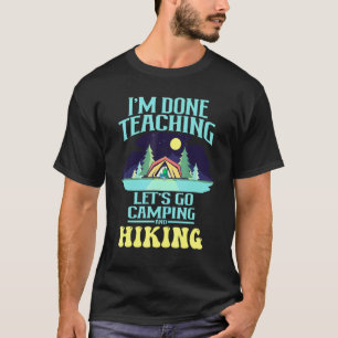 Camiseta Camper, Terminei De Ensinar, Vamos Acampar E Camin