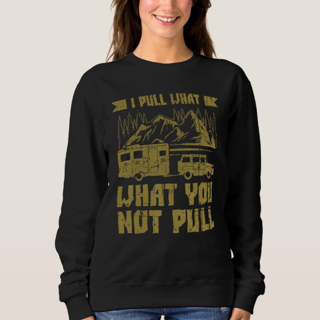 Camiseta Camper With Camper Trailer Saying I Pull What 2 (Frente)