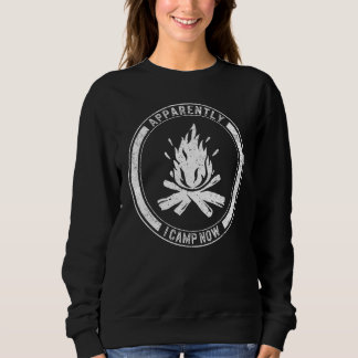 Camiseta Camping Apparently I Camp Now Campfire Vacation Tr