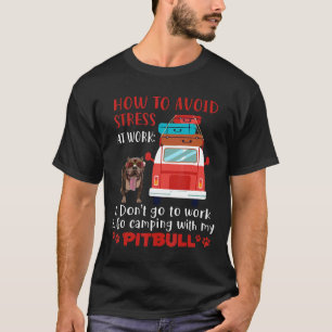 Camiseta Camping Divertido Com Meu Pitbull Para Evitar o Es