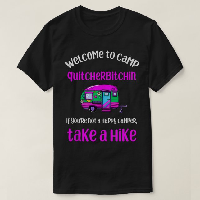 Camiseta Camping engraçado é bem-vindo ao acampamento Quitc (Frente do Design)