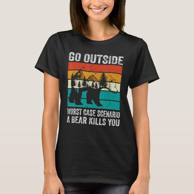 Camiseta Camping Go Outside Worst Case Scenario A Bear Kill (Frente)