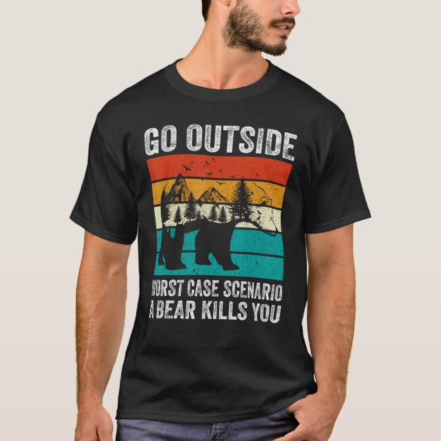 Camiseta Camping Go Outside Worst Case Scenario A Bear Kill (Frente)