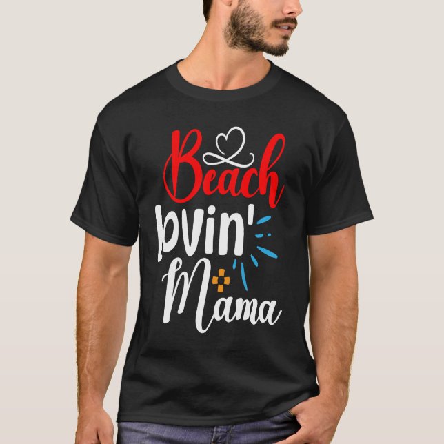 Camiseta Camping Lake Quote Beach Lovinu2019 Mama for Mom (Frente)