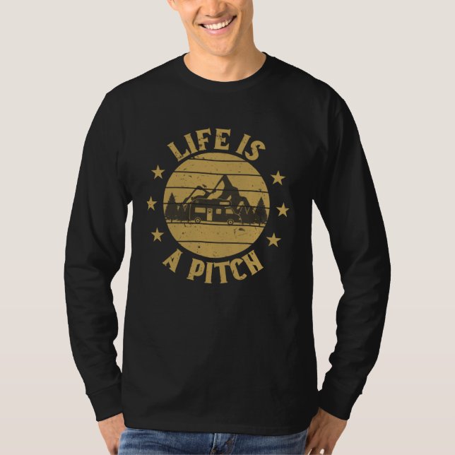 Camiseta Camping Life Is A Pitch Motorhome  Camper (Frente)