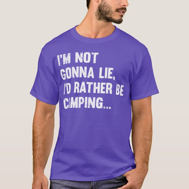 Camiseta Camping Não vou mentir Eu prefiro estar acampando  (Frente)