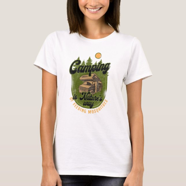 Camiseta Camping Natures Way Alimentando Mosquitos Motorhom (Frente)