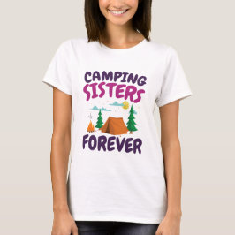Camiseta Camping Sisters Forever