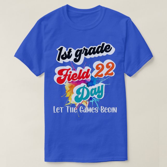 Camiseta Campo Day 2022 First Grade Permitir Que Os Jogos C (Frente do Design)