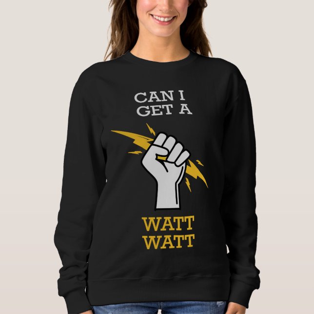 Camiseta Can I Get A Watt (Frente)