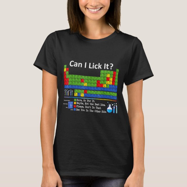 Camiseta Can I Lick It Periodic Table Chart Science Teacher (Frente)