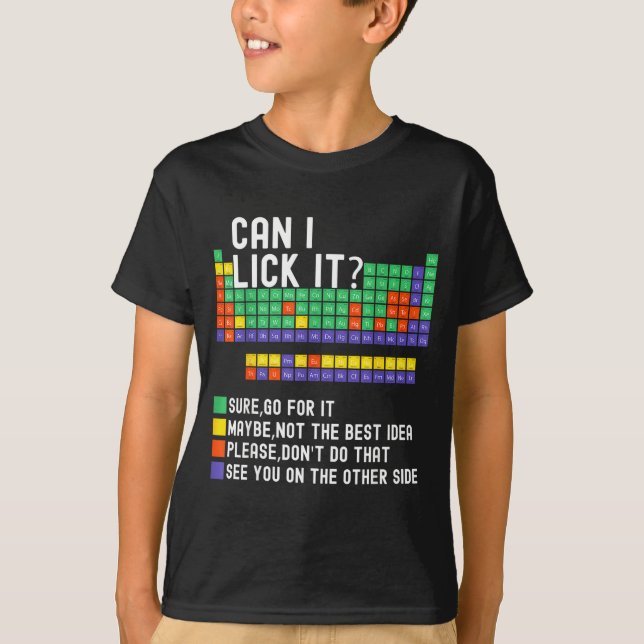 Camiseta Can I Lick It Periodic Table Funny Science Teacher (Frente)