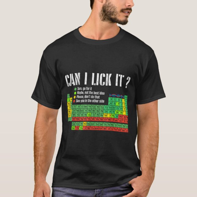 Camiseta Can I Lick It Periodic Table Funny Science Teacher (Frente)
