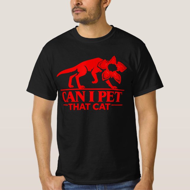 Camiseta Can I Pet That Cat Demodog Stranger Meme Funny cat (Frente)